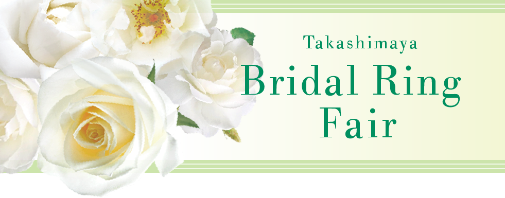 Takashimaya Bridal Ring Fair